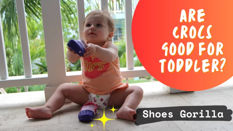 Are Crocs Good For Toddlers?