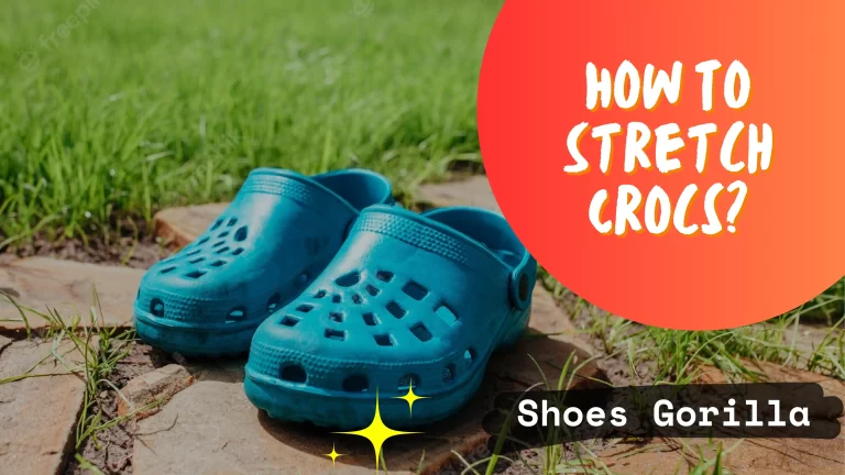 How To Stretch Crocs?