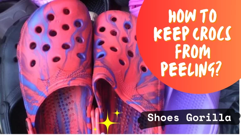 How To Keep Crocs From Peeling?