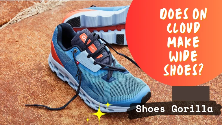 Does On Cloud Make Wide Shoes? – Helpful Guide